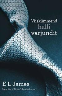 Viiskümmend halli varjundit - E. James