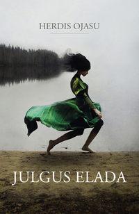 Julgus elada - Herdis Ojasu