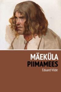 Mäeküla piimamees - Эдуард Вильде