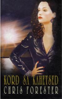 Kord sa kahetsed - Chris Forester