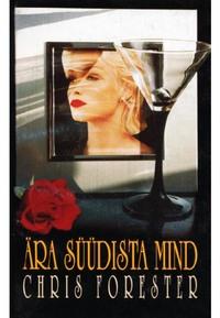 Ära süüdista mind - Chris Forester