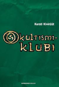 Okultismiklubi - Kersti Kivirüüt