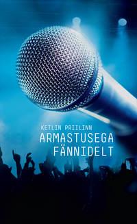 Armastusega fännidelt - Ketlin Priilinn