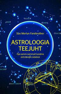 Astroloogia teejuht - Sue Merlyn Farebrother