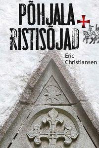 Põhjala ristisõjad - Eric Christiansen