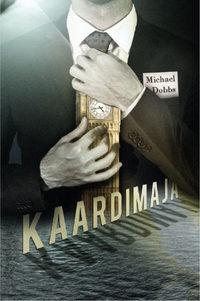 Kaardimaja - Michael Dobbs