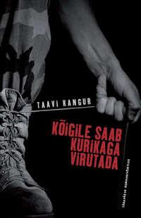 Kõigile saab kurikaga virutada - Taavi Kangur