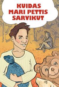 Kuidas Mari pettis sarvikut,  audiobook. ISDN21195412