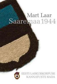 Saaremaa 1944 - Mart Laar