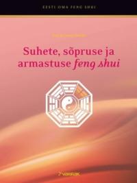 Suhete, sõpruse ja armastuse feng shui - Janno Seeder