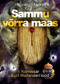 Sammu võrra maas, Henning Mankell audiobook. ISDN21196588