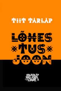 Lõhestusjoon - Tiit Tarlap