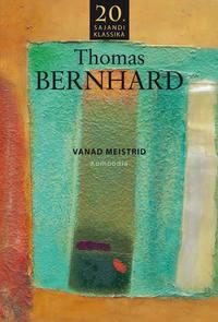 Vanad meistrid - Thomas Bernard