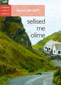 Sellised me olime - Marcia Willett