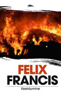 Keeldumine, Felix Francis audiobook. ISDN21197756