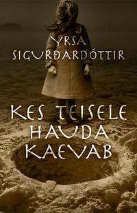 Kes teisele hauda kaevab, Ирсы Сигурдардоттира audiobook. ISDN21197868