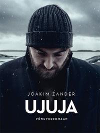 Ujuja I osa - Joakim Zander