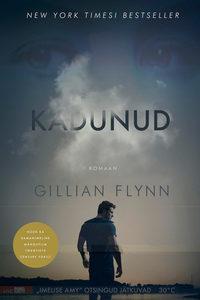 Kadunud - Gillian Flynn