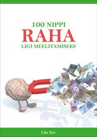 100 nippi raha ligimeelitamiseks - Liis Zev