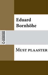 Must plaaster - Eduard Bornhöhe