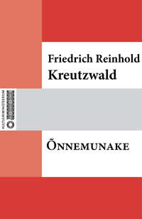 Õnnemunake - Friedrich Reinhold Kreutzwald