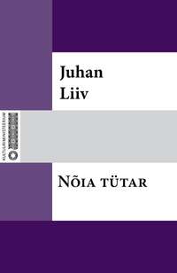 Nõia tütar - Juhan Liiv