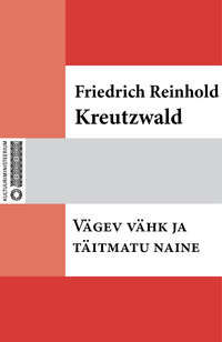 Vägev vähk ja täitmatu naine - Friedrich Reinhold Kreutzwald