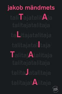 Talitaja - Jakob Mändmets