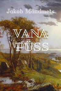 Vana püss - Jakob Mändmets