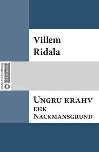 Ungru krahv ehk Näckmansgrund - Villem Ridala