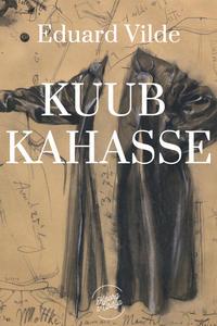 Kuub kahasse - Эдуард Вильде