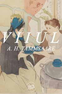 Viiul - Anton Hansen Tammsaare