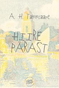 Hiire pärast - Anton Hansen Tammsaare