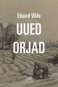 Uued orjad - Эдуард Вильде