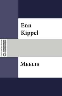 Meelis - Enn Kippel