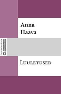 Luuletused - Anna Haava