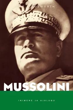 Mussolini - R. J. B. Bosworth