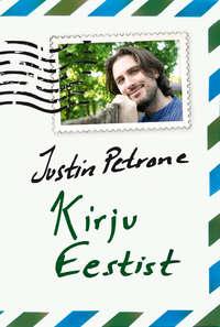 Kirju Eestist - Justin Petrone