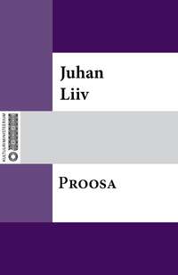 Lühiproosat - Juhan Liiv