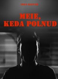 Meie, keda polnud - Inga Raitar