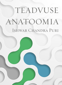 Teadvuse anatoomia - Ishwar Chandra Puri