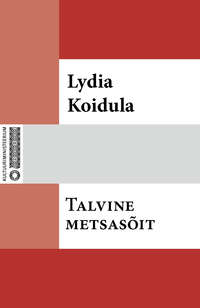 Talvine metsasõit - Lydia Koidula