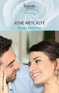 Buvęs būsimas - Josie Metcalfe