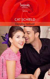 Derybų nebus! - Cat Schield