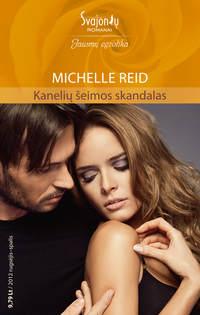 Kanelių šeimos skandalas - Michelle Reid