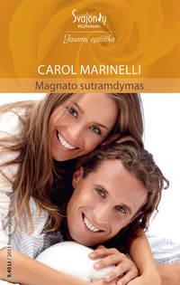 Magnato sutramdymas - Carol Marinelli