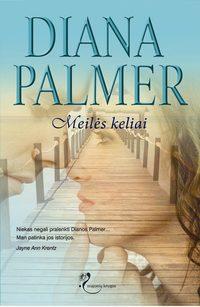 Meilės keliai - Diana Palmer