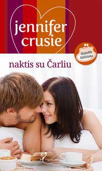 Naktis su Čarliu - Jennifer Crusie