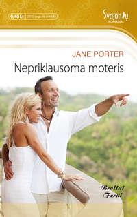 Nepriklausoma moteris - Jane Porter