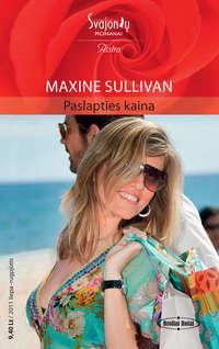 Paslapties kaina, Maxine Sullivan audiobook. ISDN22590088